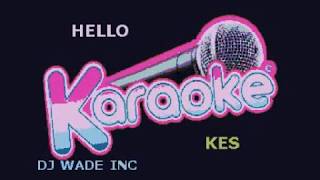 KES   HELLO, DEMO (LYRICS)