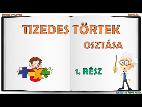 Videó: Hogyan magyarázza a tizedesjegyet törtnek?