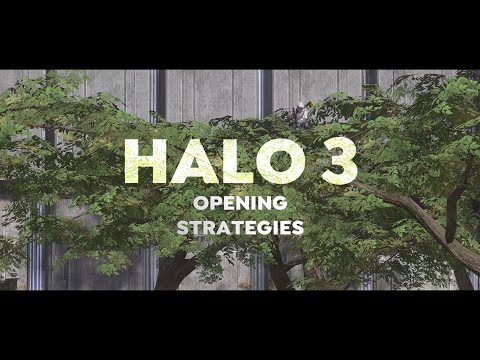 HALO 3 - Opening Strategies For (Almost) Every Map