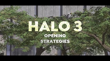 HALO 3 - Opening Strategies For (Almost) Every Map