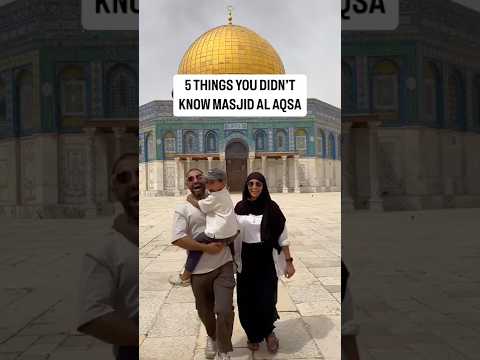 5 Things You Didnt Know Masjid Al Aqsa 