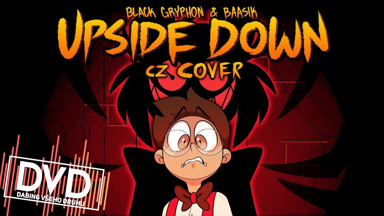 [CZ Cover] Hazbin Hotel/Black Gryph0n - UPSIDE DOWN 