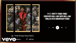 Michael Jackson - P.Y.T. (Pretty Young Thing)(2008 with will.i.am - Official Audio)