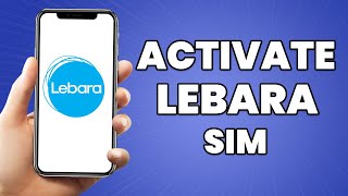 How To Activate Lebara Sim Card 2023