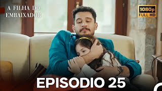 A Filha do Embaixador Episódio 25 (Dublagem em Português) Turkish Drama