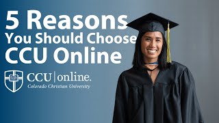 5 Reasons Why You Should Choose CCU Online