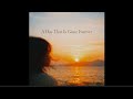 A Day That Is Gone Forever【Lyrics: Yuen.M】