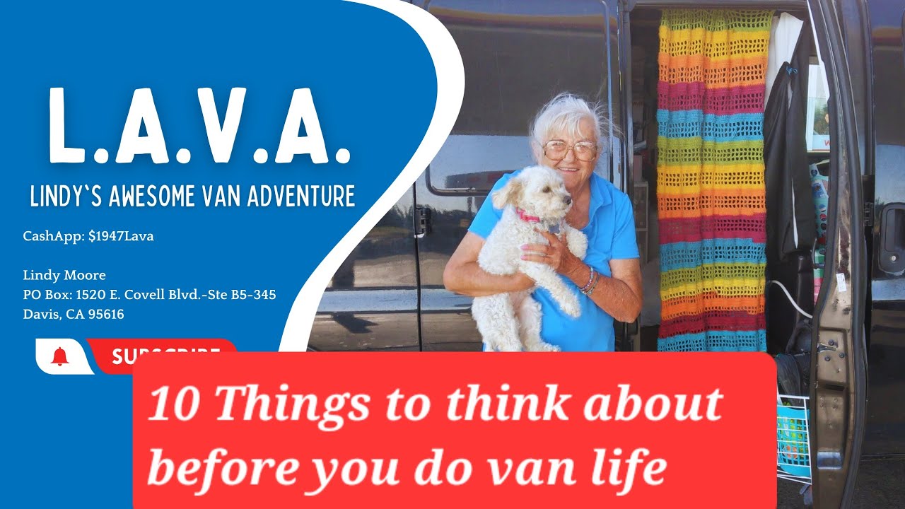 VAn Living So you think you want to do van life 10 things to think about YouTube