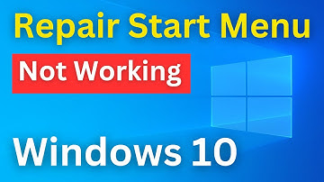 How To Repair Start Menu Not Working In Windows 10 | Windows Start Button Not Working | Simple Steps
