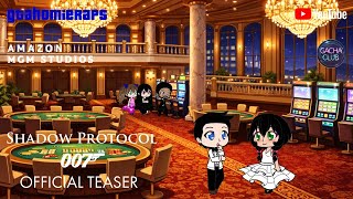 Shadow Protocol 007 - Official Teaser | Brayden Reeve | Aryan Patel #007 #jamesbond #gacha #teaser