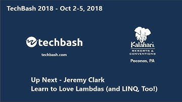 TechBash 2018 - Jeremy Clark: Learn to Love Lambdas