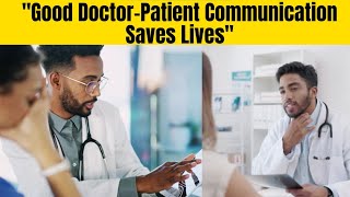 How to Talk to Your Doctor, Better communication, Better health 