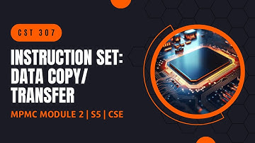 Instruction Set: Data Copy/Transfer Instruction | CST307 | MPMC MODULE 2 | KTU | Anna Thomas | SJCET
