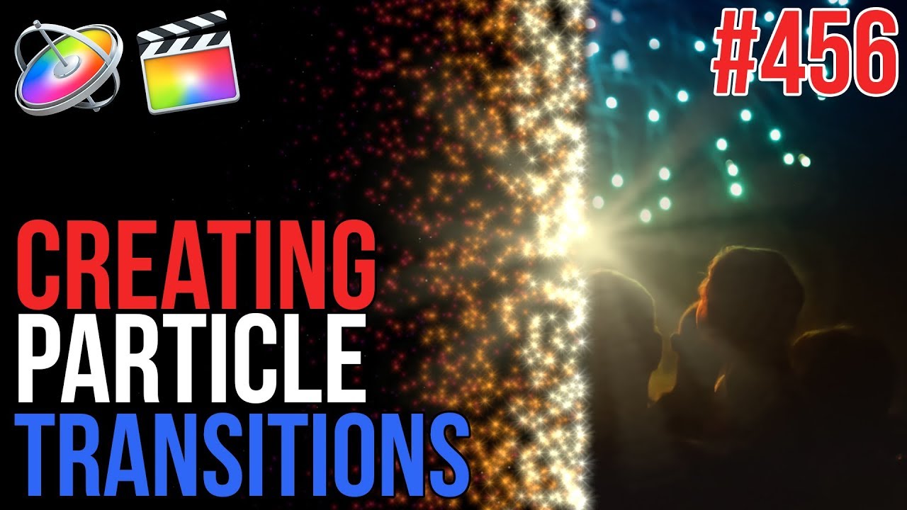 MBS Ep 456: Creating Particle Transitions for FCP X fcpx คือ