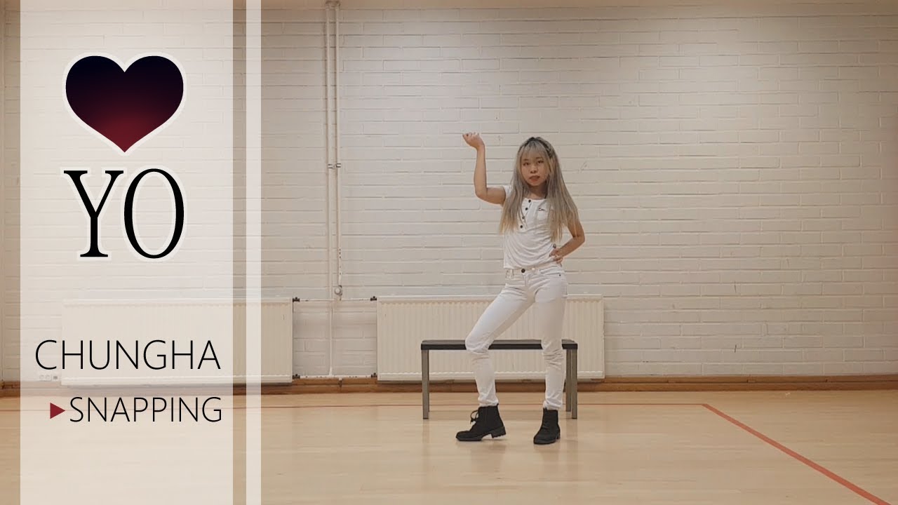 【Dance Cover】 청하 (CHUNG HA) - Snapping【S2YO - Nessa (네싸) 】