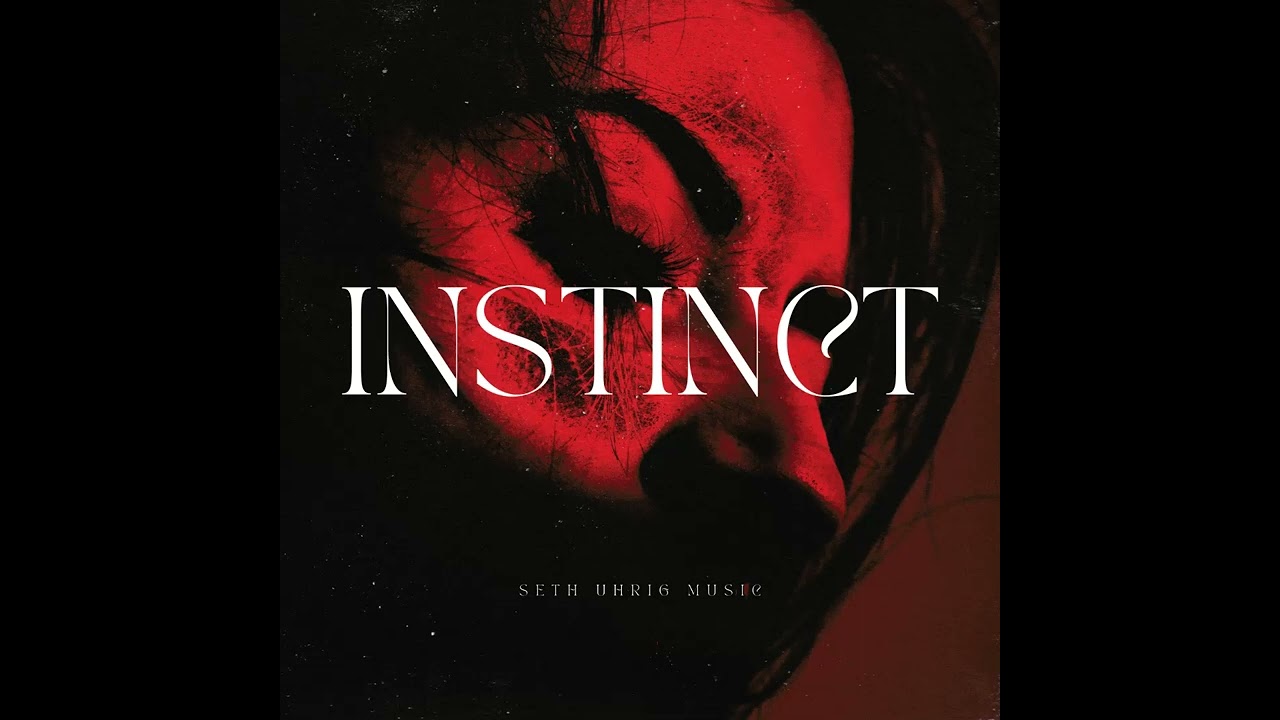 INSTINCT | Seth Uhrig