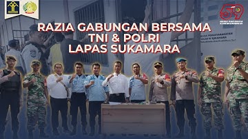 RAZIA GABUNGAN BERSAMA TNI DAN POLRI PRINGATAN HBPKE59 - LAPAS SUKAMARA