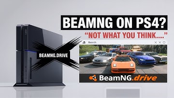 How to Play BeamNG Drive on PS4? (Here’s the Truth)