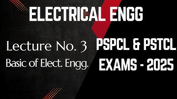 Lecturer No. 3 | Basic of Electrical Engineering | PSTCL & PSPCL Exams