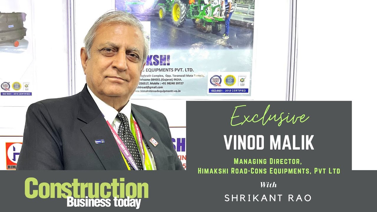 Interview with Vinod Malik, Managing Director, Himakshi Road–Cons Equipments Pvt Ltd