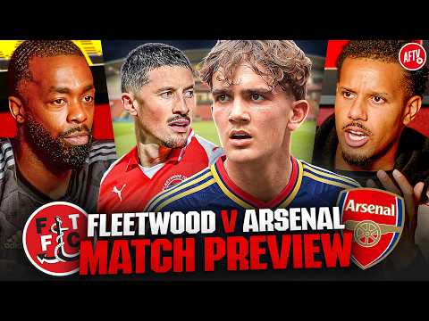 Can We Make Highbury Our Home? | Fleetwood vs Arsenal | Match Preview