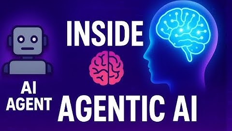 How Agentic AI Works: Inside the Brain of Autonomous AI Systems