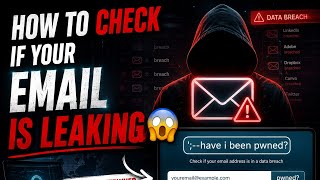 How to Check If Your Email Has Been Leaked