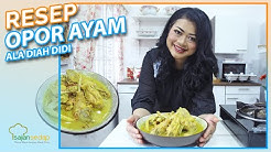 Resep Opor Ayam Kuning Diah Didi, Wajib Hadir Buat Lebaran Nanti! - Durasi: 8.22. 