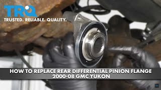 How to Replace Rear Differential Pinion Flange 200008 GMC Yukon