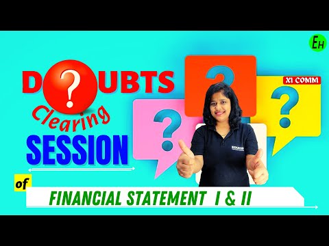 LIVE DOUBT SOLVING SESSION || FINANCIAL STATEMENT  I & II  || CLASS 11 COMMERCE || ACCOUNTS