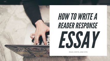 How to Write a Reader Response Essay