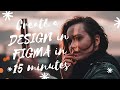 Create a DESIGN in FIGMA in 15 minutes.