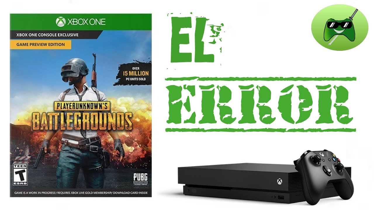 El ERROR de PUBG en XBOX ONE (Opinión)