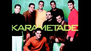 GRUPO KARAMETADE AS MELHORES @KarametadeOficial 