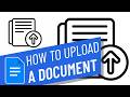 How to Upload a Document to Google Docs