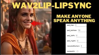 Wave2lip-LipSync ! Goal: Make anyone speak anything ! Simple Yet effective !