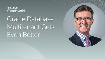 Oracle Database Multitenant—the latest and greatest features | CloudWorld 2022