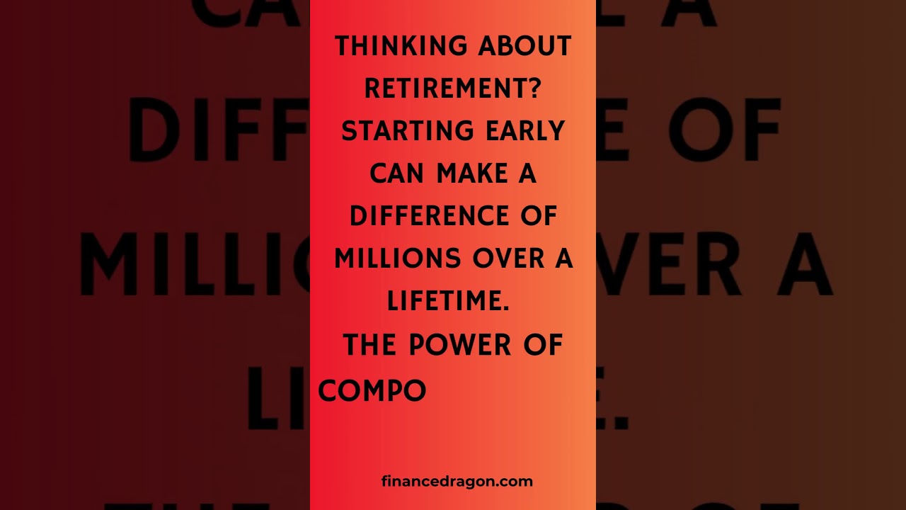 The Power of Early Retirement Saving: Start Now for a Secure Future