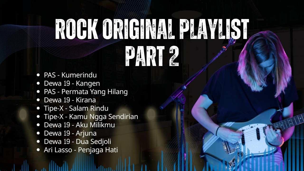 PLAYLIST ROCK INDONESIA TERBAIK 90an 2000an 🔥 PAS Band, Tipe-X, Dewa 19, Ari Lasso | PART 2