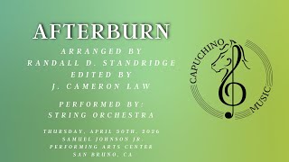 Afterburn - By Randall D. Standridge, Edited by J. Cameron Law - CHS String Orchestra - 05.01.26