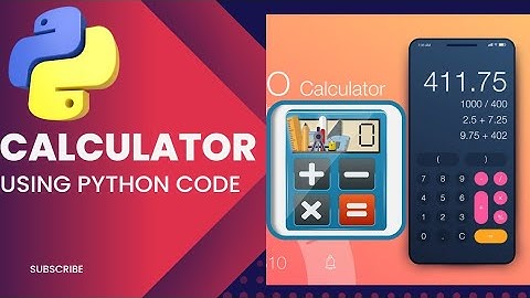 Calculator App Code Using Python Programming With Demo