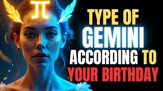 THE 3 TYPES OF GEMINI 👬 WHICH ONE ARE YOU BASED ON YOUR BIRTHDAY?
