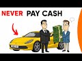 The BIGGEST Car Buying Mistake: Never Pay Cash Until You See This