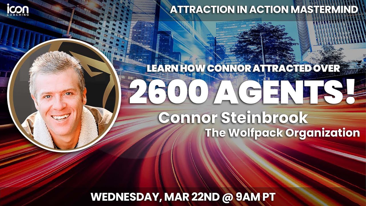 Connor Steinbrook - Attracted 2,600+ Agents!