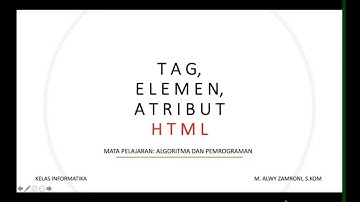 Mengenal Tag, Elemen, Atribut pada HTML - Algoritma Pemrograman