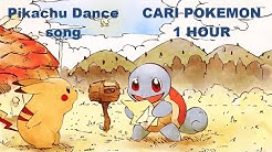 [ 1 HOUR ] MP3 " CARI POKEMON REMIX " - POKEMON DANCE SONG  - Durasi: 1:01:54. 