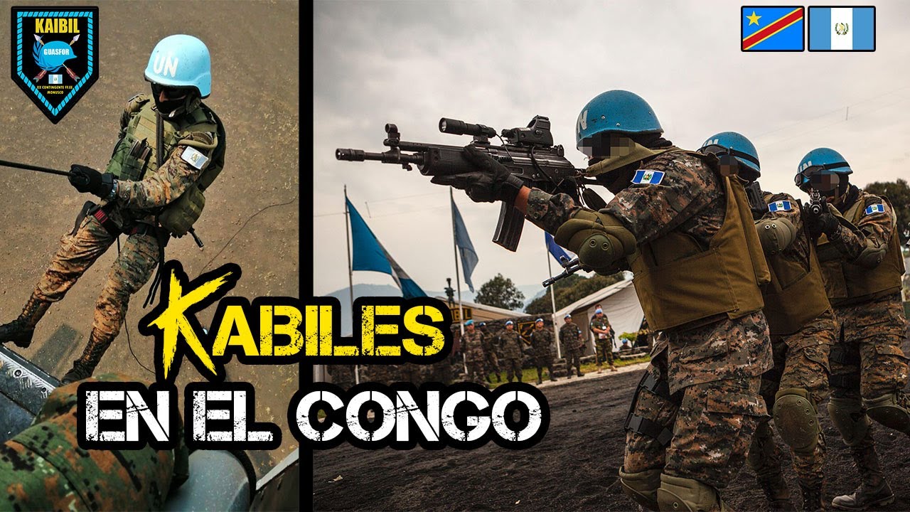 Que hacen Los Kaibiles en El Congo? // Entrenamiento y Operaciones // MONUSCO // Carmochepe