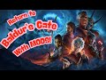 Return To Baldur's Gate - Now With MODS - Part 5!
