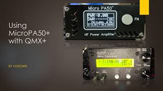 Using MicroPA50  with QMX 