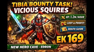 Tibia Bounty Task | Vicious Squire(New Hero Cave, Edron) | 169 EK